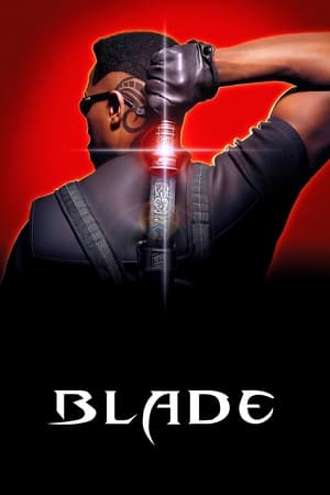Blade  (1998) เบลด พันธุ์ฆ่าอมตะ